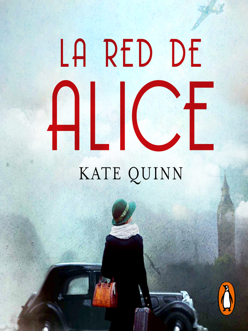 Title details for La red de Alice by Kate Quinn - Available